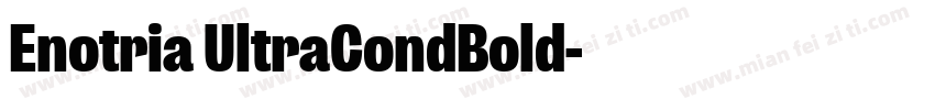 Enotria UltraCondBold字体转换
